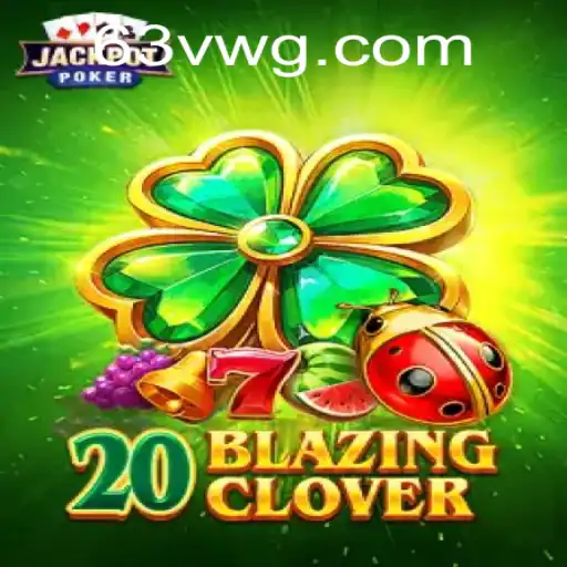 Explorando o Universo de 20BlazingClover: Um Mergulho nas Regras e Desafios de 63v